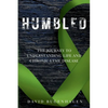 Humbled: The Journey To Understanding Life And Chronic Lyme Disease - Paperback