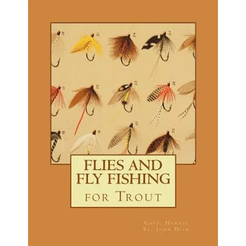 Flies and Fly Fishing for Trout - Paperback
