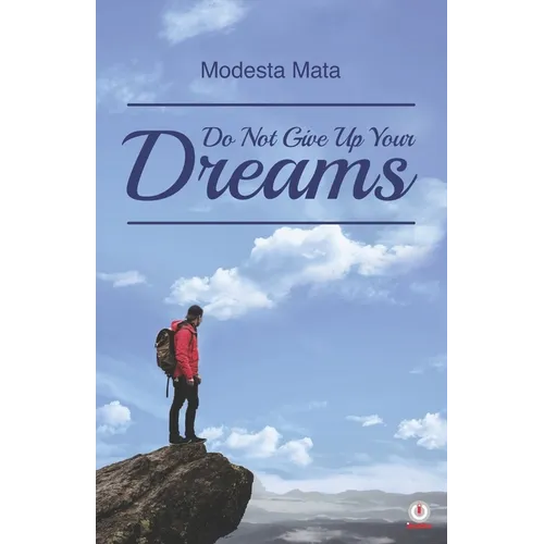 Do Not Give Up Your Dreams - Paperback