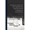 Transactions of the American Institute of Chemical Engineers; Volume 14 1921/22 - Hardcover