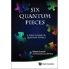 Six Quantum Pieces - Hardcover