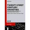 Twenty-First Century Anxieties: Dys/Utopian Spaces and Contexts in Contemporary British Theatre - Hardcover