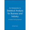 An Introduction to Statistical Analysis for Business and Industry: A Problem Solving Approach - Paperback
