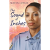 The Sound of Inches - Hardcover