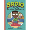 Sadiq and the Bridge Builders - Paperback