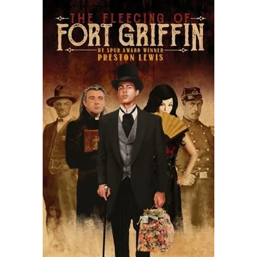 The Fleecing of Fort Griffin - Paperback