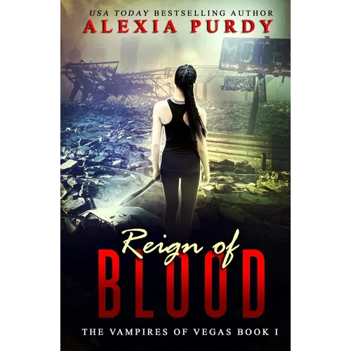 Reign of Blood (The Vampires of Vegas Book I) - Paperback