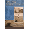 Spring Meditation - Paperback