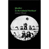 Quakers in the Colonial Northeast - Paperback