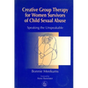 Creative Group Therapy for Women Survivors of Child Sexual Abuse - Paperback