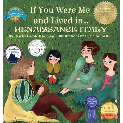 If You Were Me and Lived in... Renaissance Italy: An Introduction to Civilizations Throughout Time - Hardcover