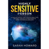 Highly Sensitive Person: A complete Survival Guide to Relieve Anxiety, Stop Emotional Overload & Eliminate Negative Energy, for Empaths & Introverts - Paperback