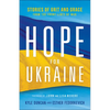 Hope for Ukraine: Stories of Grit and Grace from the Front Lines of War - Paperback