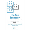 The Gig Economy: Things You Should Know to Make Your Business Grow - Paperback