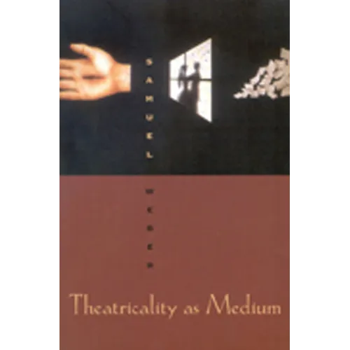 Theatricality as Medium - Paperback