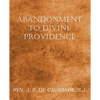 Abandonment to Divine Providence - Paperback
