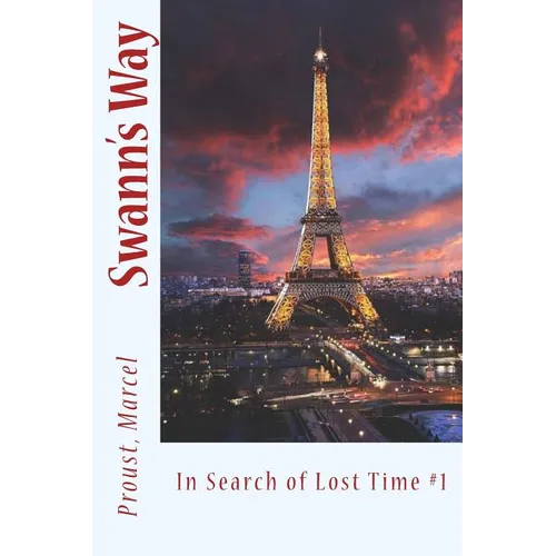 Swann's Way: In Search of Lost Time #1 - Paperback