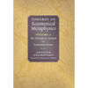 Towards an Ecumenical Metaphysics, Volume 1: The Principles and Methods of Ecumenical Science - Hardcover