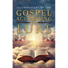 A Commentary on The Gospel According to Luke - Paperback