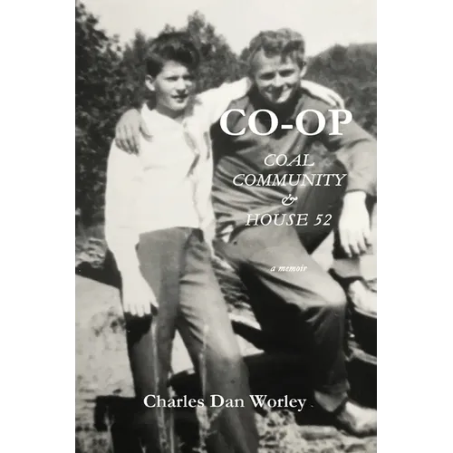 Co-op: Coal, Community, & House 52 - Paperback