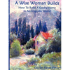 The Wise Woman Builds - Paperback