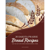 30 Dakota Prairie Bread Recipes and the Art and Science Behind Making Them - Paperback