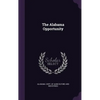 The Alabama Opportunity - Hardcover