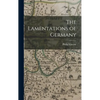 The Lamentations of Germany - Hardcover