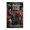 The Redcoats: The History of the British Army in the 18th Century - Paperback