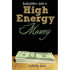 RealityShifters Guide to High Energy Money - Paperback