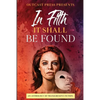 In Filth It Shall Be Found: An Anthology of Transgressive Fiction - Paperback