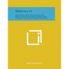 Hermetica, V1: The Ancient Greek and Latin Writings Which Contain Religious or Philosophic Teachings Ascribed to Hermes Trismegistus - Paperback
