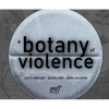 A Botany of Violence: 528 Years of Resistance & Resurgence - Paperback