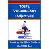 TOEFL VOCABULARY (Adjectives): Based on the Official Guide to the TOEFL Test - Paperback