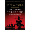 Twilight of the Gods: War in the Western Pacific, 1944-1945 - Hardcover
