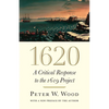 1620: A Critical Response to the 1619 Project - Paperback