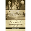 East Florida in the Revolutionary Era, 1763-1785 - Paperback