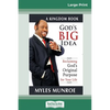 God's Big Idea Tradepaper: Reclaiming Gods Original Purpose for Your Life (16pt Large Print Edition) - Paperback