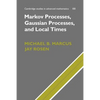 Markov Processes, Gaussian Processes, and Local Times - Paperback
