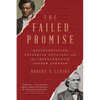 The Failed Promise: Reconstruction, Frederick Douglass, and the Impeachment of Andrew Johnson - Paperback