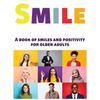 Smile: A Book of Smiles and Positivity for Older Adults - Hardcover
