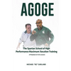 Agoge: The Spartan School of High Performance Maximum Xecution Training - Paperback