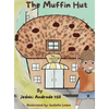 The Muffin Hut - Hardcover