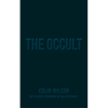 The Occult: The Ultimate Guide for Those Who Would Walk with the Gods - Paperback