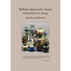 William Moorcroft, Potter: Individuality by Design - Paperback