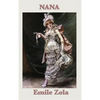 Nana: A Novel of Society, Ambition, and the World of the Second Empire - Hardcover
