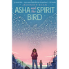Asha and the Spirit Bird - Hardcover