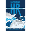 Navigating HR: Tips for People Leaders - Hardcover