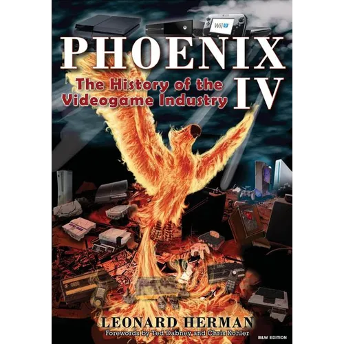 Phoenix IV: The History of the Videogame Industry - Paperback
