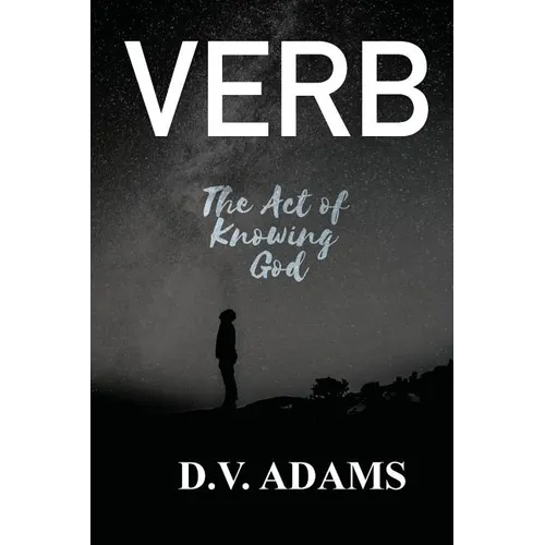 Verb: The Act of Knowing God - Paperback